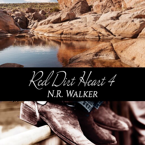 Red Dirt Heart 4, N.R.Walker