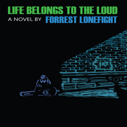 Life Belongs to the Loud, Forrest Lonefight