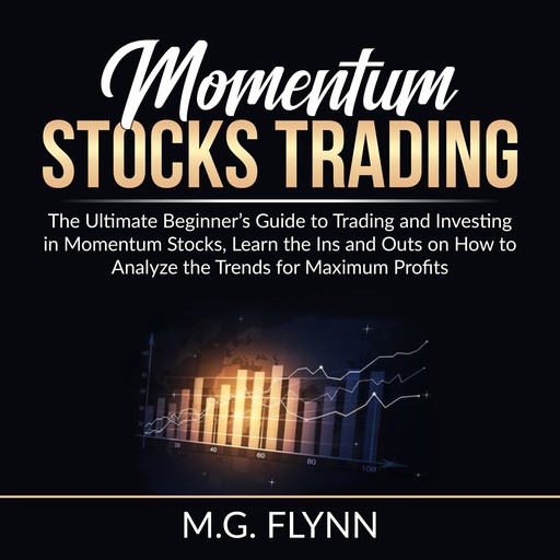 Momentum Stocks Trading, M.G. Flynn