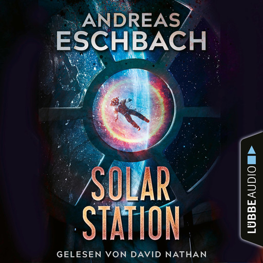 Solarstation (Ungekürzt), Andreas Eschbach