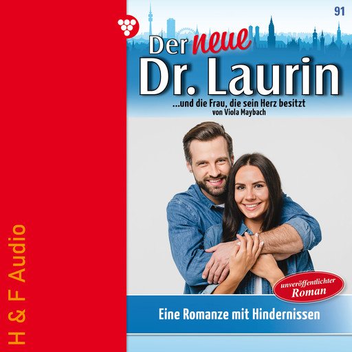 Eine Romanze mit Hindernissen - Der neue Dr. Laurin, Band 91 (ungekürzt), Viola Maybach