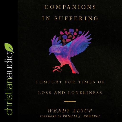 Companions in Suffering, Wendy Alsup