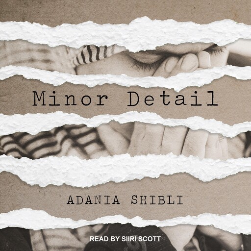 Minor Detail, Adania Shibli