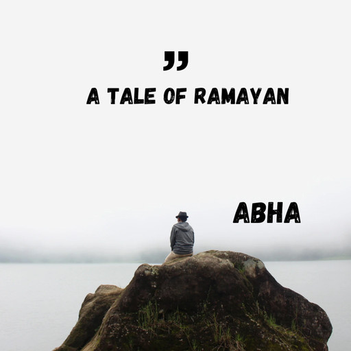 A Tale of Ramayan, ABHA