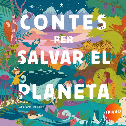 Contes per salvar el planeta, Paolo Ferri, Anna Casals, María Cristina Ramos