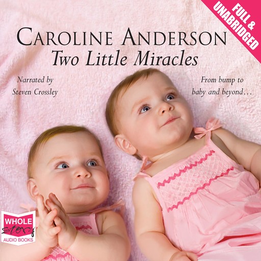 Two Little Miracles, Caroline Anderson