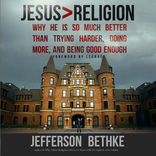 Jesus > Religion, Jefferson Bethke