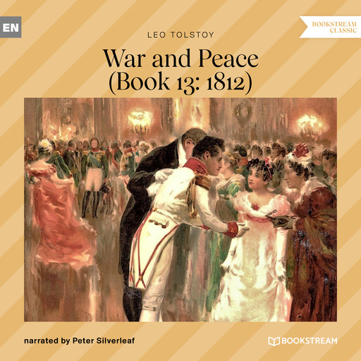 War and Peace - Book 13: 1812 (Unabridged), Leo Tolstoy