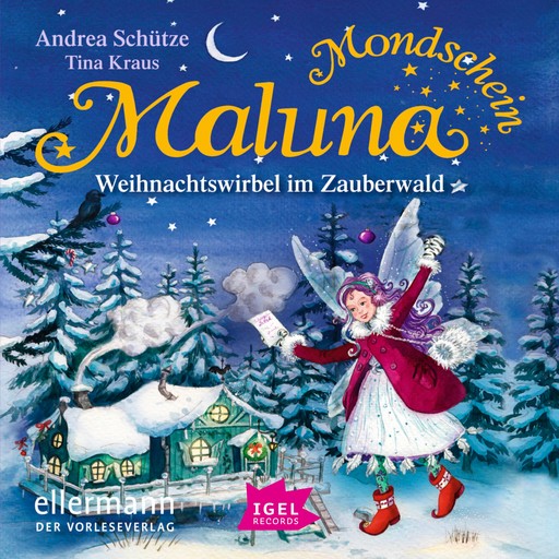 Maluna Mondschein. Weihnachtswirbel im Zauberwald, Andrea Schütze