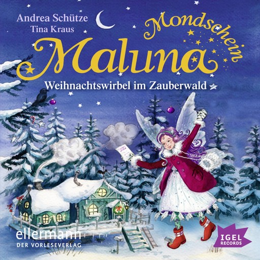 Maluna Mondschein. Weihnachtswirbel im Zauberwald, Andrea Schütze