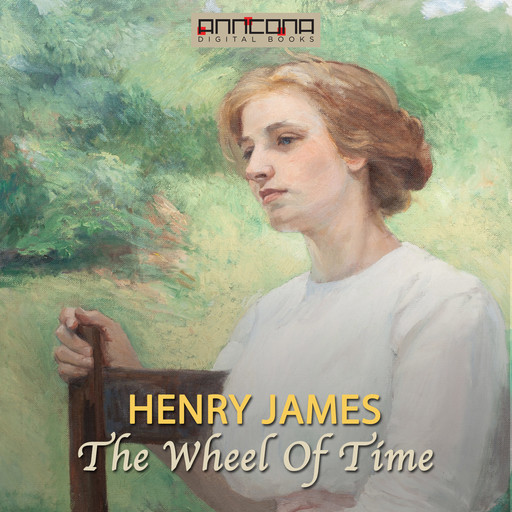 The Wheel Of Time, Henry James