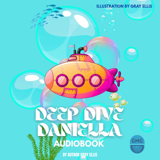 Deep Dive Daniella, Gray Ellis