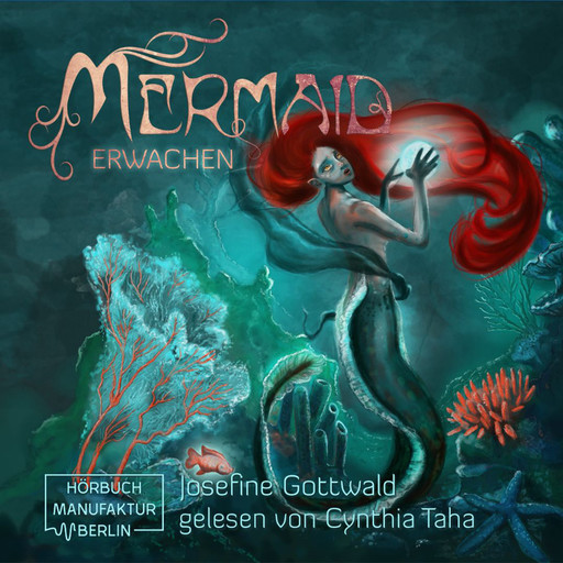 Erwachen - Mermaid, Band 1 (ungekürzt), Josefine Gottwald