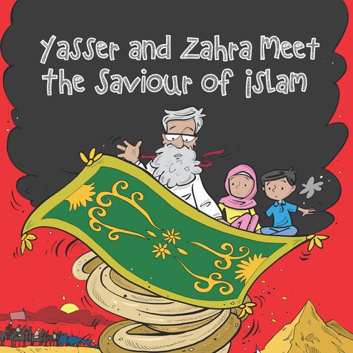 Yasser and Zahra Meet the Saviour of Islam, Binte Abbas, Ibn Ali
