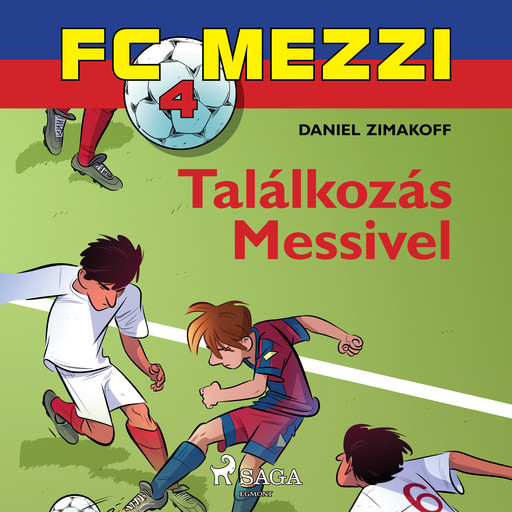 FC Mezzi 4: Találkozás Messivel, Daniel Zimakoff
