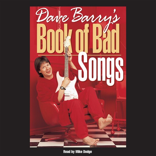 Dave Barry's Book of Bad Songs, Dave Barry
