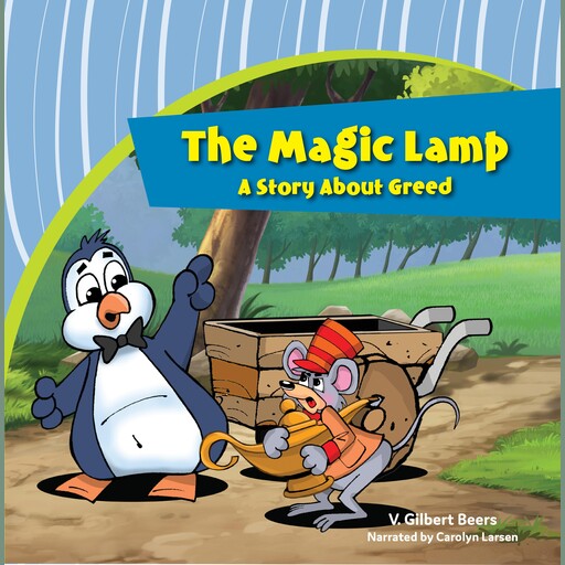 Magic Lamp, The—A Story About Greed, V. Gilbert Beers