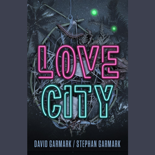 Love City, Stephan Garmark, David Garmark