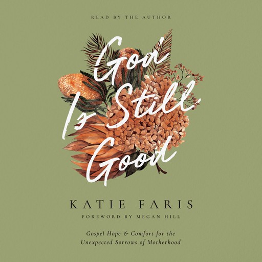 God Is Still Good, Katie Faris