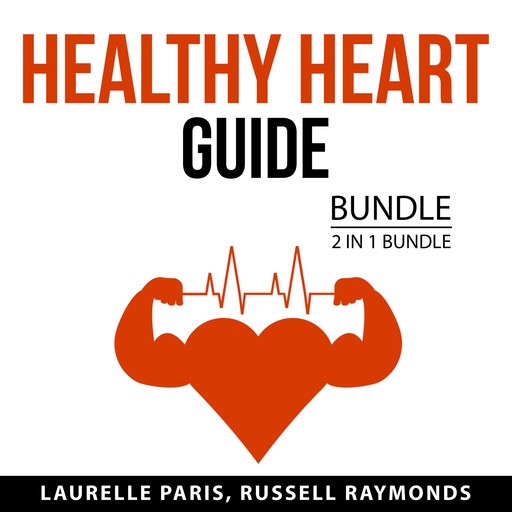Healthy Heart Guide Bundle, 2 in 1 Bundle, Laurelle Paris, Russell Raymonds