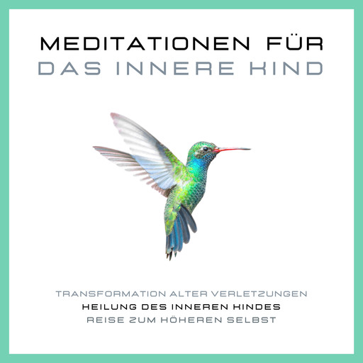 Meditationen für das Innere Kind, Patrick Lynen, Aino Simon