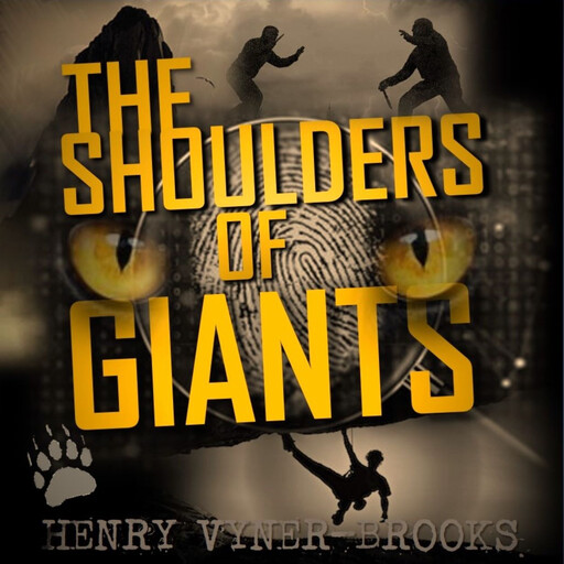 The Shoulder of Giants, HENRY VYNER-BROOKS