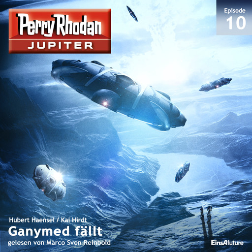 Jupiter 10: Ganymed fällt, Hubert Haensel, Kai Hirdt