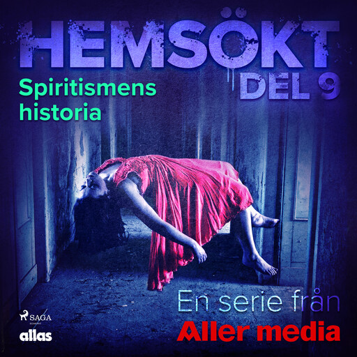 Spiritismens historia, Allas Hemsökt