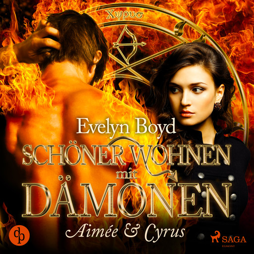 Aimée & Cyrus - Schöner wohnen mit Dämonen, Band 1 (Ungekürzt), Evelyn Boyd
