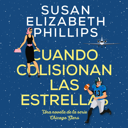 Cuando colisionan las estrellas, Susan Elizabeth Phillips