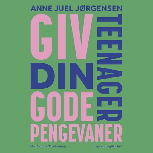 Giv din teenager gode pengevaner, Anne Juel Jørgensen