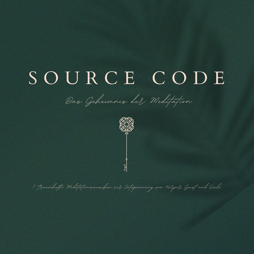 SOURCE CODE: Das Geheimnis der Meditation, Klang des Universums
