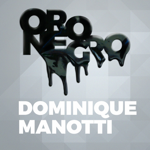 Oro negro, Dominique Manotti