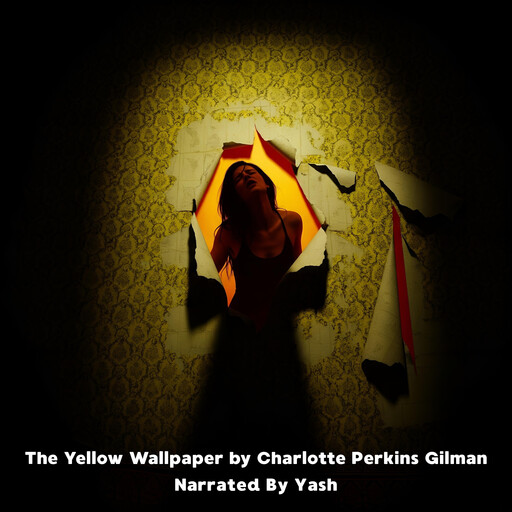 The Yellow Wallpaper by Charlotte Perkins Gilman, Charlotte Perkins Gilman