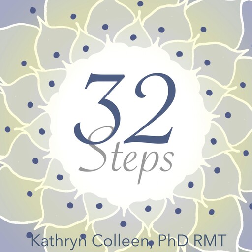 32 Steps, Kathryn ColleenRMT
