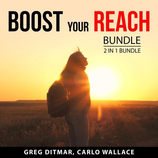 Boost Your Reach Bundle, 2 in 1 Bundle, Carlo Wallace, Greg Ditmar