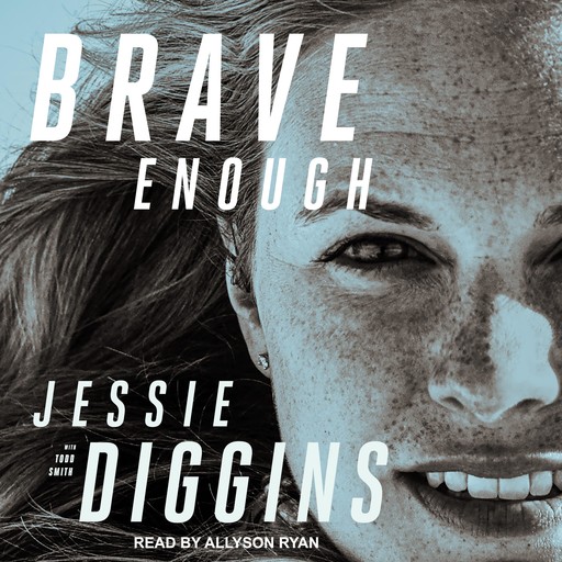 Brave Enough, Jessie Diggins, Todd Smith