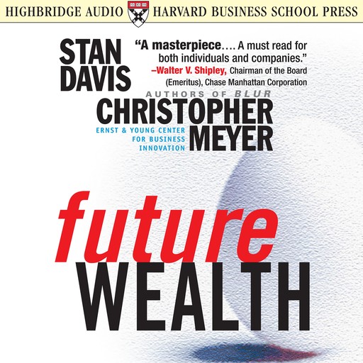Future Wealth, Christopher Meyer, Stan Davis
