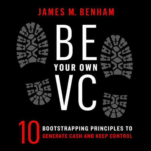 BYOB VC, James M. Benham