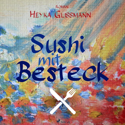 Sushi mit Besteck, Heyka Glissmann