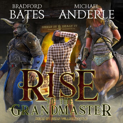 Rise of the Grandmaster, Bradford Bates, Michael Anderle