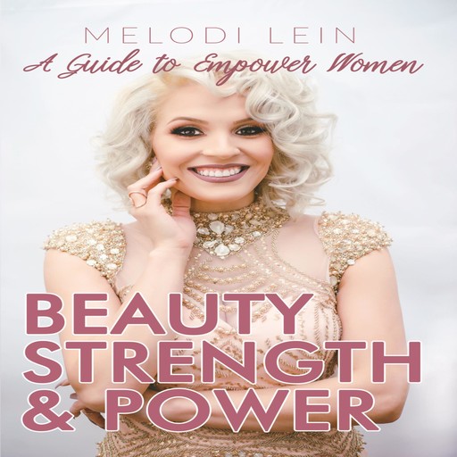 Beauty, Strength & Power, Melodi Lein