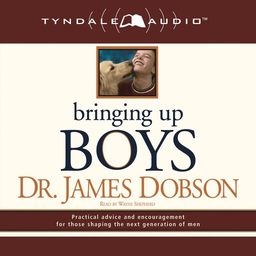 Bringing Up Boys, James Dobson