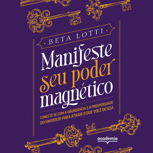 Manifeste seu poder magnético, Beta Lotti