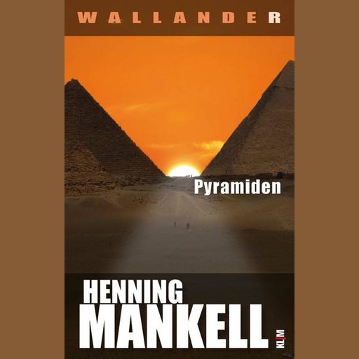 Pyramiden, Henning Mankell