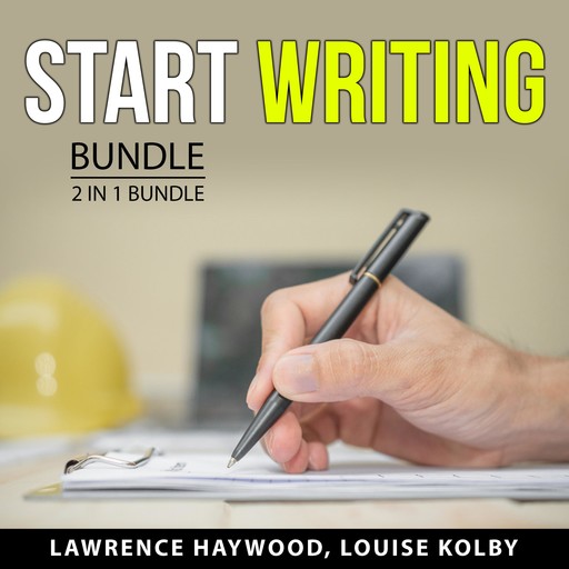Start Writing Bundle, 2 in 1 Bundle, Louise Kolby, Lawrence Haywood