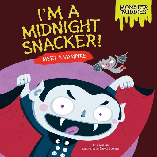 I'm a Midnight Snacker!, Lisa Bullard