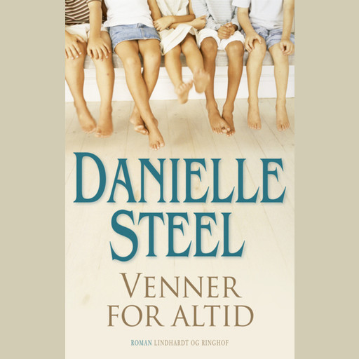 Venner for altid, Danielle Steel