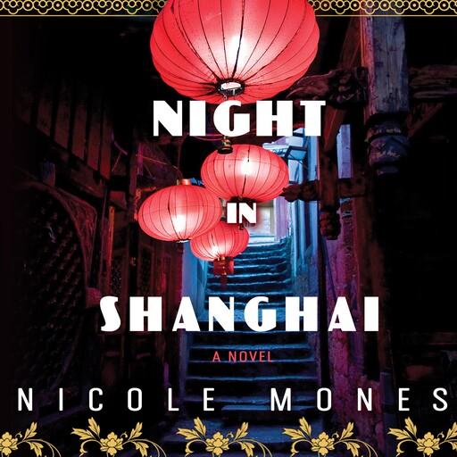 Night in Shanghai, Nicole Mones