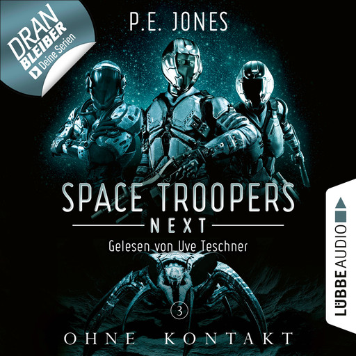 Ohne Kontakt - Space Troopers Next, Folge 3 (Ungekürzt), P.E. Jones